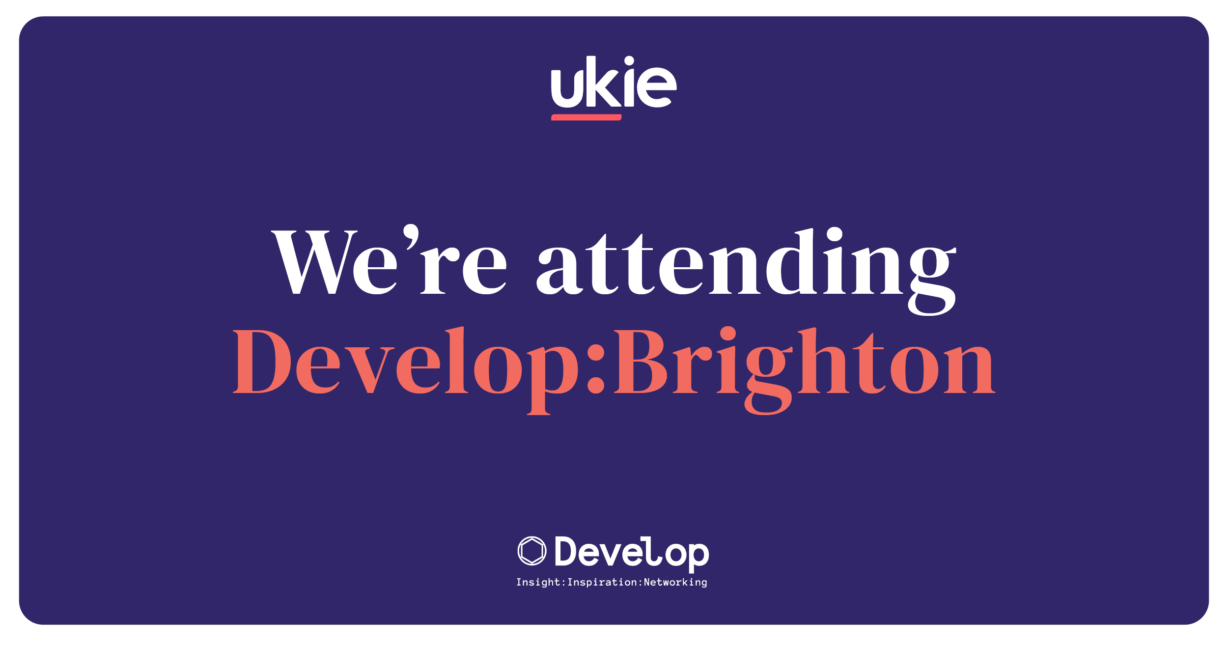 Text reading We're at Develop:Brighton